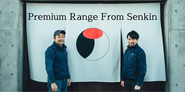 Premium Range From Senkin